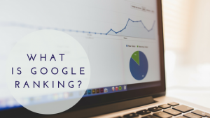 What is Google Ranking?-How To Make Money Online With Product Reviews