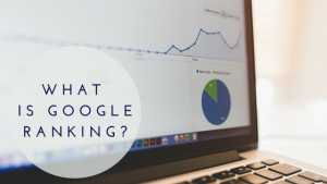 What is Google Ranking?-Online Business for Senior Citizens