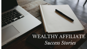 Wealthy Affiliate Success Stories-Learn Affiliate Marketing Basics for Free.