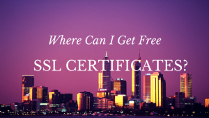 Where Can I Get Free SSL Certificates
