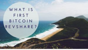 What is First Bitcoin Revshare?